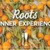 Marina Kitchen Roots Dinner Series