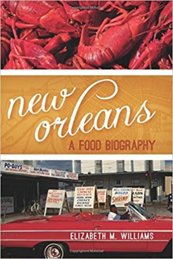 New Orleans A Food Biography