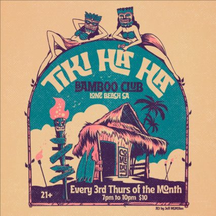 Monthly “Tiki Ha Ha” Comedy Series at the Bamboo Club @ Bamboo Club - Long Beach | Long Beach | California | United States